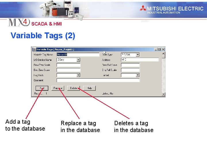 Industrial Automation SCADA & HMI Variable Tags (2) Add a tag to the database