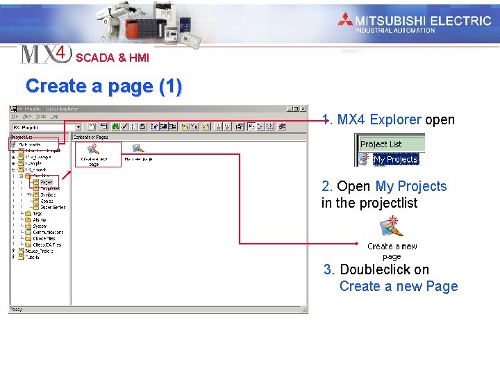 Industrial Automation SCADA & HMI Create a page (1) 1. MX 4 Explorer open