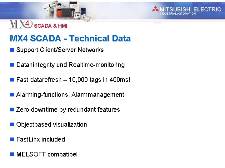 Industrial Automation SCADA & HMI MX 4 SCADA - Technical Data n Support Client/Server
