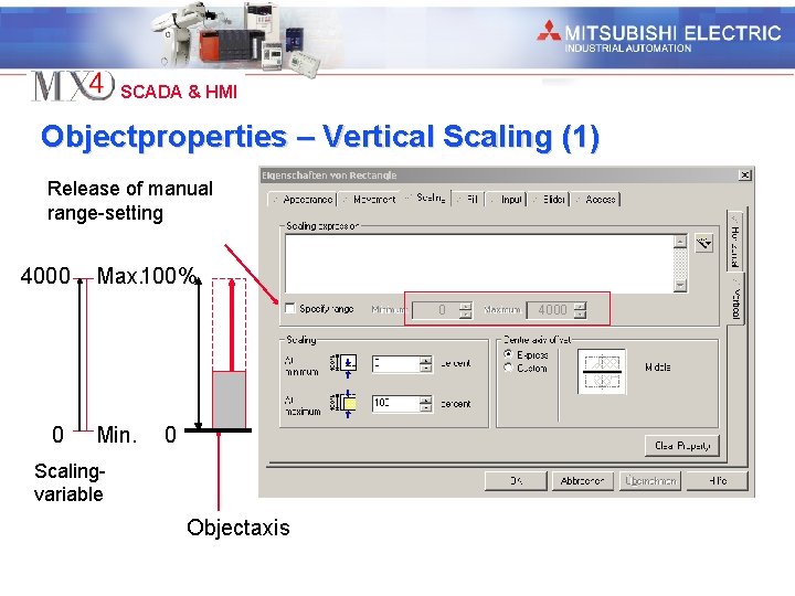 Industrial Automation SCADA & HMI Objectproperties – Vertical Scaling (1) Release of manual range-setting