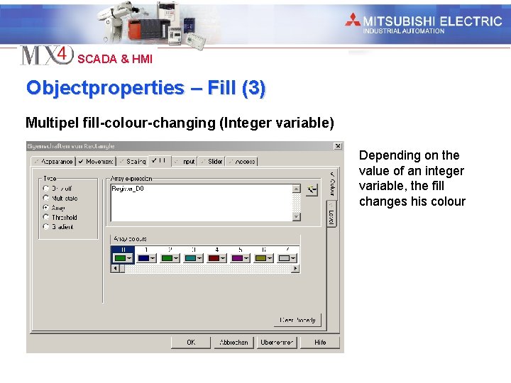 Industrial Automation SCADA & HMI Objectproperties – Fill (3) Multipel fill-colour-changing (Integer variable) Depending