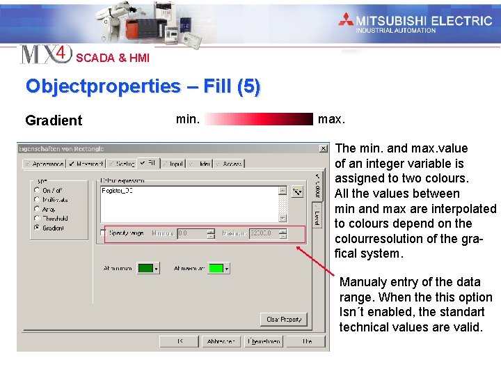 Industrial Automation SCADA & HMI Objectproperties – Fill (5) Gradient min. max. The min.