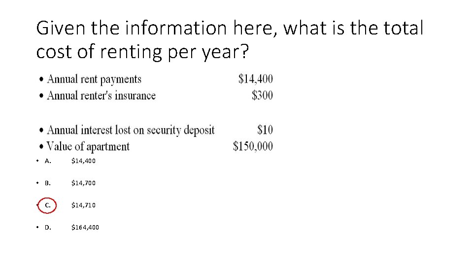 Given the information here, what is the total cost of renting per year? •