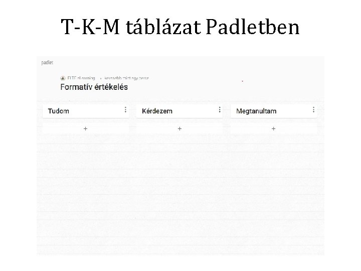 T-K-M táblázat Padletben 