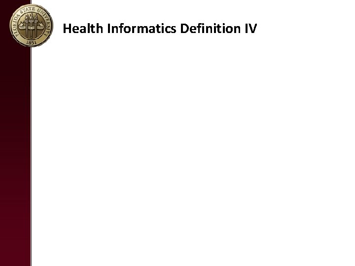 Health Informatics Definition IV 
