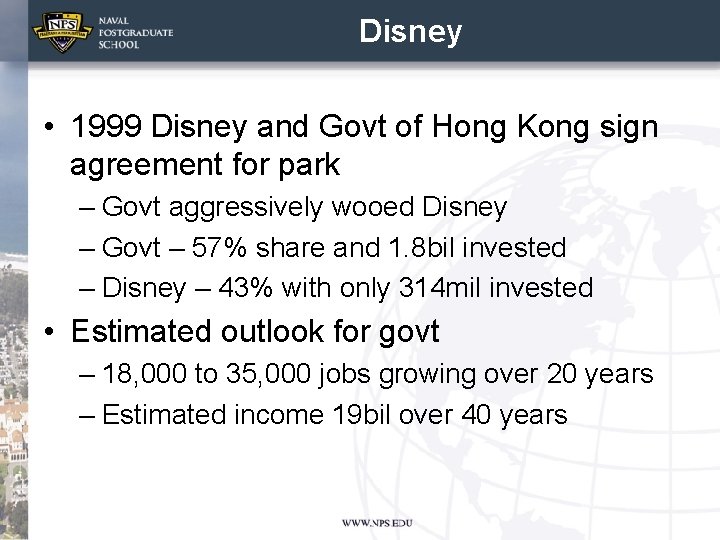 Disney • 1999 Disney and Govt of Hong Kong sign agreement for park –