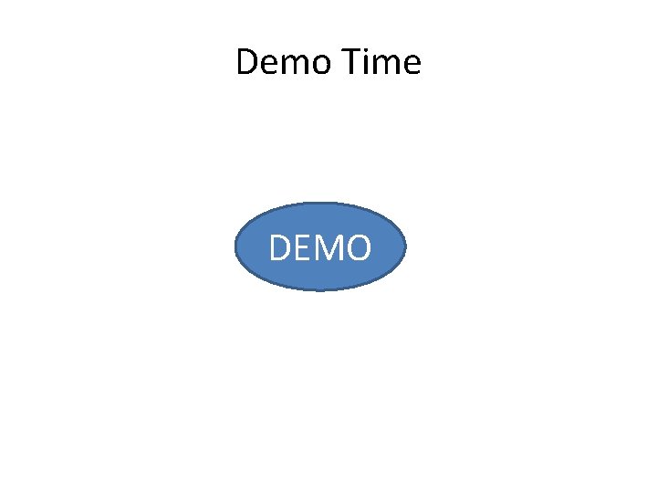 Demo Time DEMO 