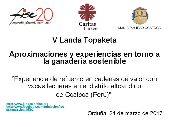 MUNICIPALIDAD CCATCCA V Landa Topaketa Aproximaciones y experiencias en torno a la ganadería sostenible