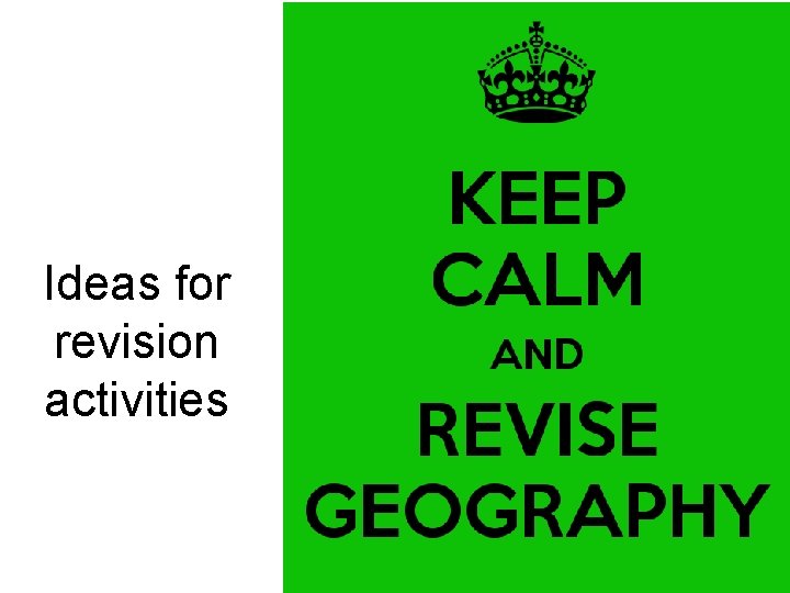 Ideas for revision activities 