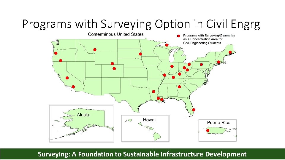 Programs with Surveying Option in Civil Engrg Surveying: A Foundation to Sustainable Infrastructure Development