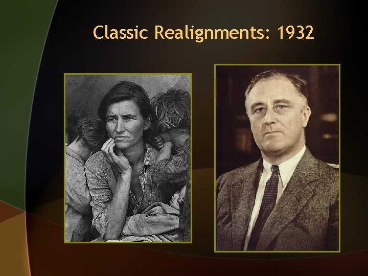 Classic Realignments: 1932 