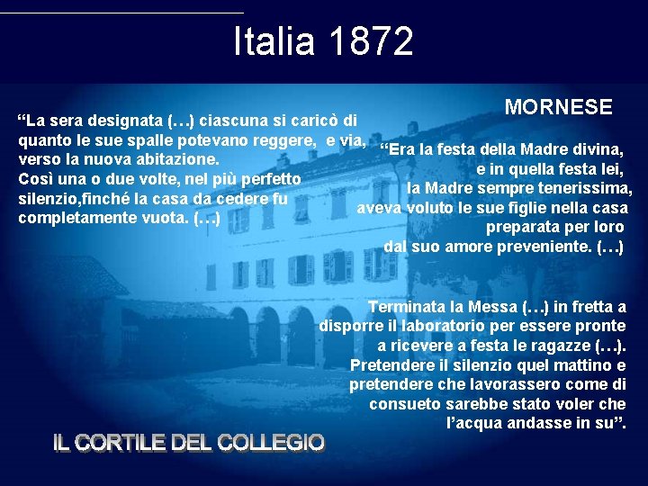 Italia 1872 MORNESE “La sera designata (…) ciascuna si caricò di quanto le sue