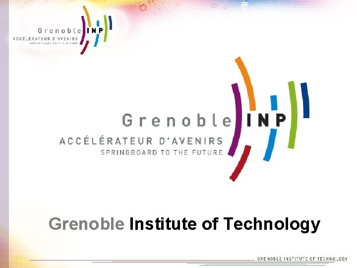 Grenoble Institute of Technology 