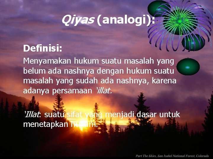 Qiyas (analogi): Definisi: Menyamakan hukum suatu masalah yang belum ada nashnya dengan hukum suatu