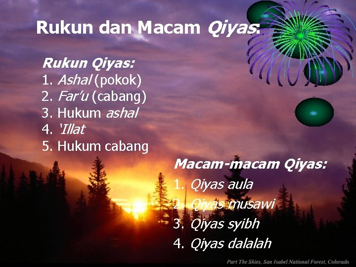 Rukun dan Macam Qiyas: Rukun Qiyas: 1. Ashal (pokok) 2. Far’u (cabang) 3. Hukum