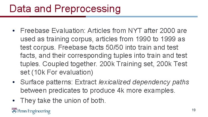 Data and Preprocessing • Freebase Evaluation: Articles from NYT after 2000 are used as