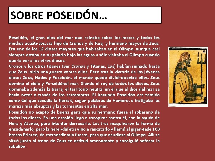 SOBRE POSEIDÓN… Poseidón, el gran dios del mar que reinaba sobre los mares y