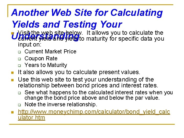 Another Web Site for Calculating Yields and Testing Your n Visit the web site