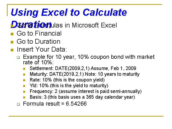 Using Excel to Calculate n Go to Formulas in Microsoft Excel Duration n Go