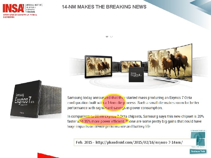  14 -NM MAKES THE BREAKING NEWS Feb. 2015 - http: //phandroid. com/2015/02/16/exynos-7 -14