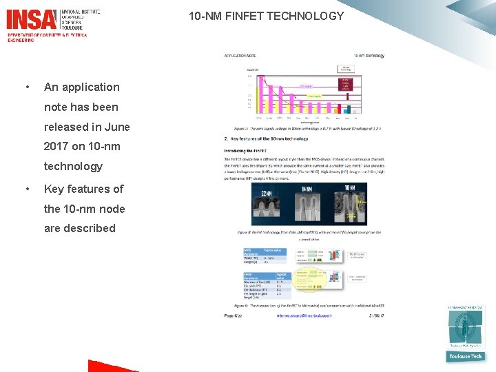  10 -NM FINFET TECHNOLOGY • An application note has been released in June