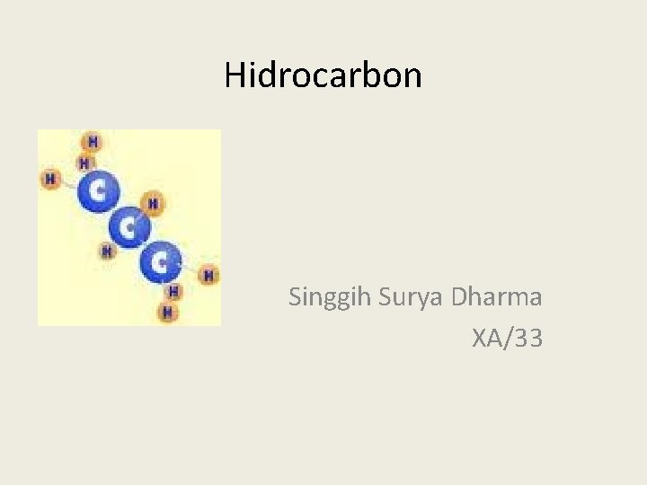Hidrocarbon Singgih Surya Dharma XA/33 