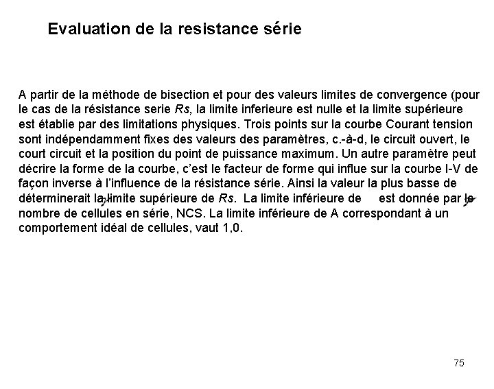 Evaluation de la resistance série A partir de la méthode de bisection et pour