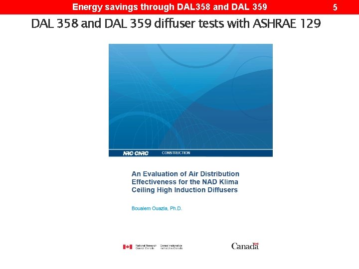 Energy savings through DAL 358 and DAL 359 diffuser tests with ASHRAE 129 5