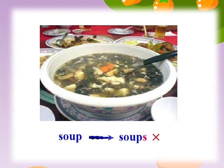 soups × 