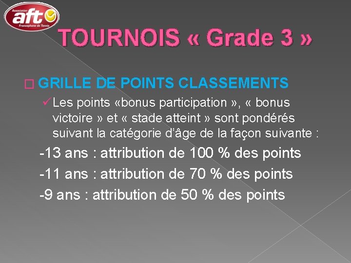 TOURNOIS « Grade 3 » � GRILLE DE POINTS CLASSEMENTS ü Les points «bonus