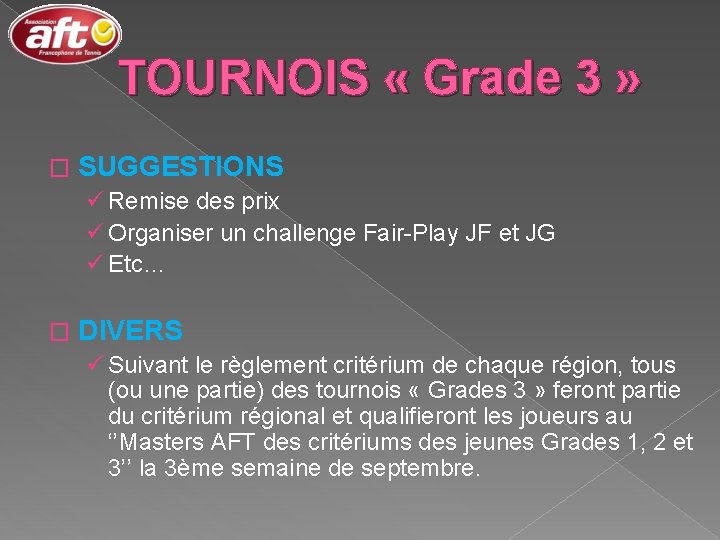 TOURNOIS « Grade 3 » � SUGGESTIONS ü Remise des prix ü Organiser un