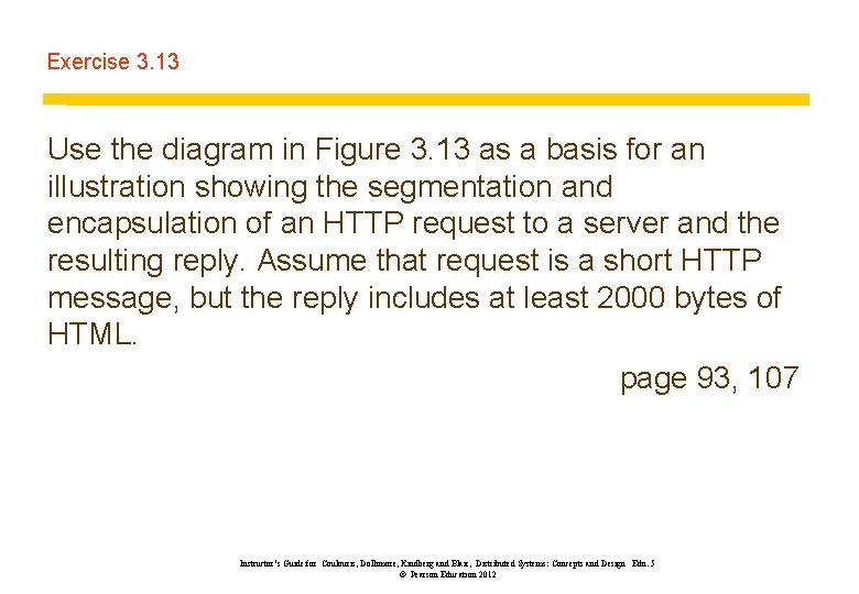 Exercise 3. 13 Use the diagram in Figure 3. 13 as a basis for