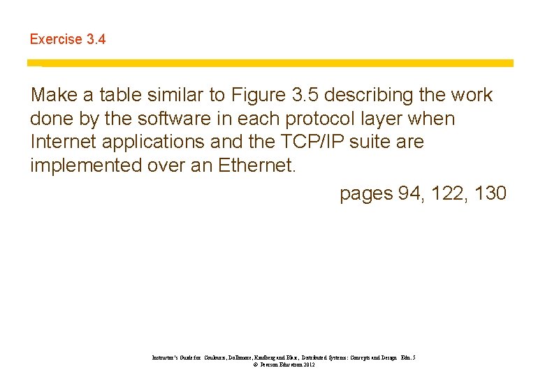 Exercise 3. 4 Make a table similar to Figure 3. 5 describing the work