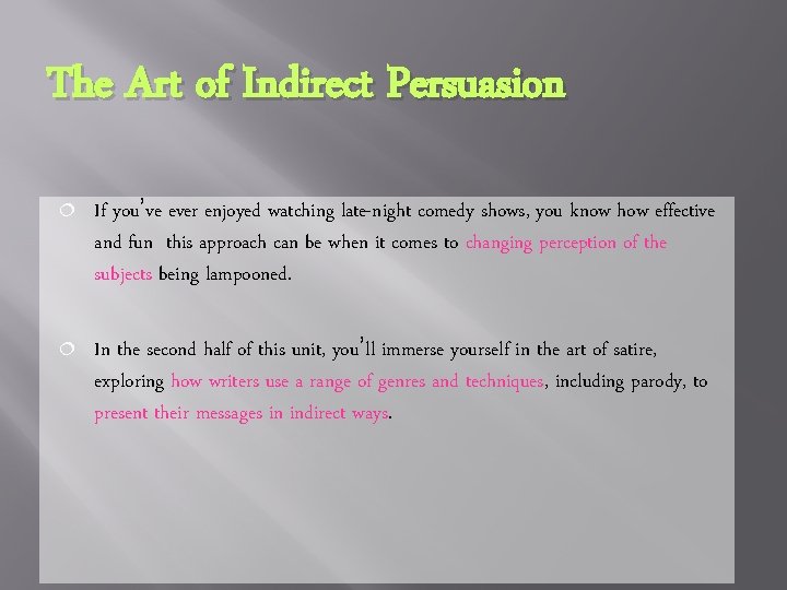 The Art of Indirect Persuasion ¦ If you’ve ever enjoyed watching late-night comedy shows,