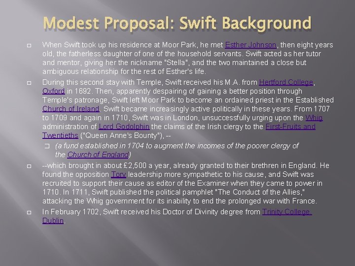 Modest Proposal: Swift Background � � When Swift took up his residence at Moor