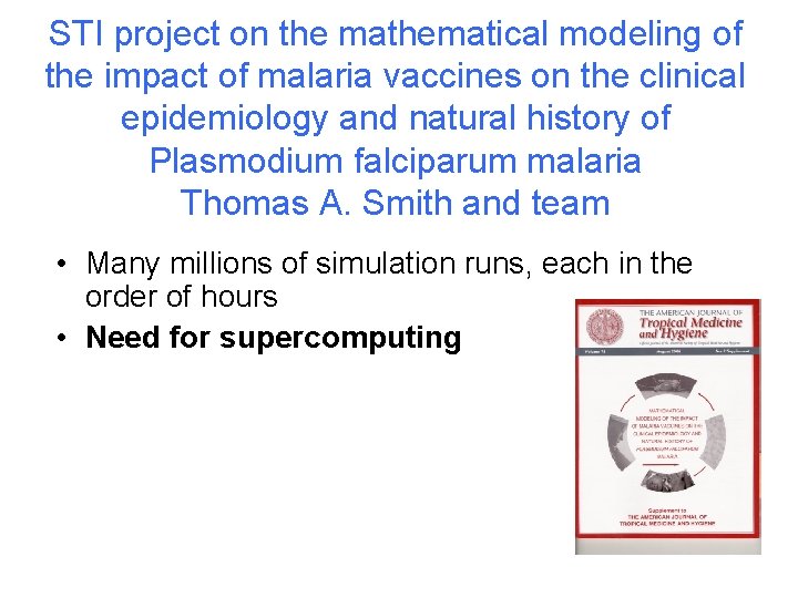 STI project on the mathematical modeling of the impact of malaria vaccines on the