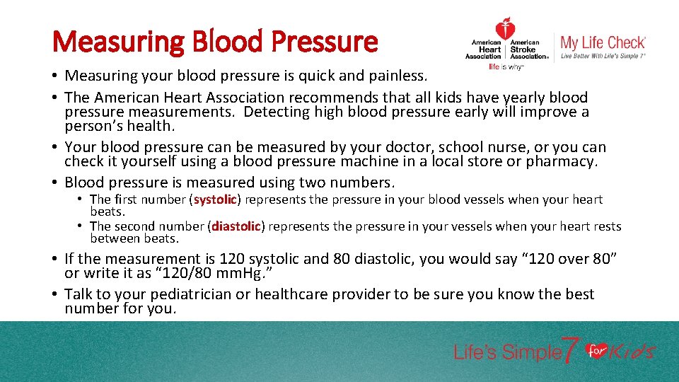 Measuring Blood Pressure • Measuring your blood pressure is quick and painless. • The