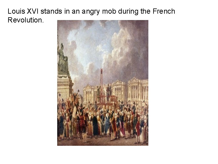 The French Revolution 1789 1799 Was A Pivotal