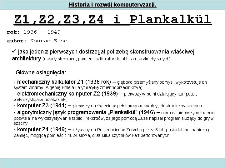 Historia i rozwój komputeryzacji. Z 1, Z 2, Z 3, Z 4 i Plankalkül