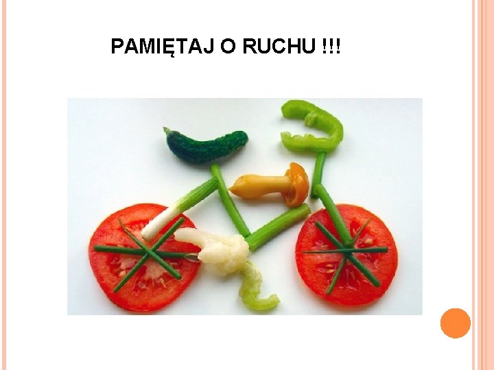 PAMIĘTAJ O RUCHU !!! 