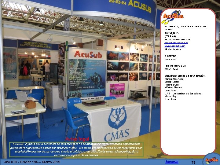 REDACCIÓN, EDICIÓN Y PUBLICIDAD: Acu. Sub BARCELONA (ESPAÑA) Tel. 00 34 644 496 519