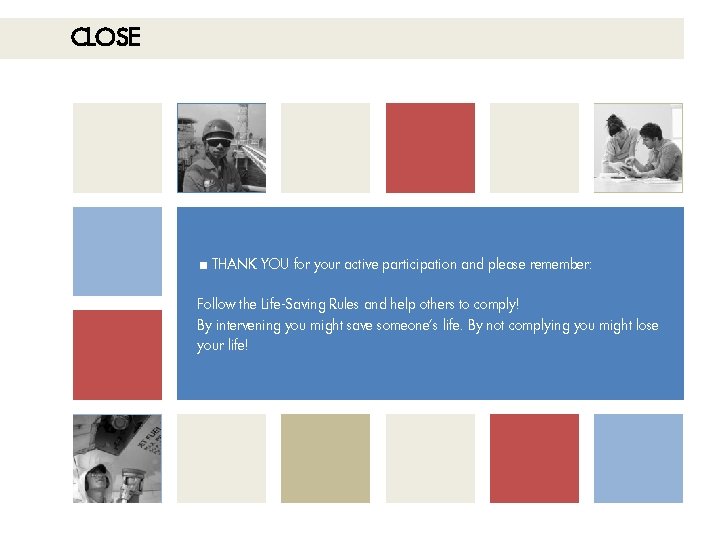 CLOSE < THANK YOU for your active participation and please remember: Follow the Life-Saving CLOSE < THANK YOU for your active participation and please remember: Follow the Life-Saving