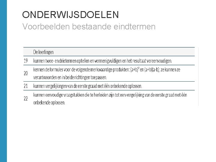 ONDERWIJSDOELEN Voorbeelden bestaande eindtermen 