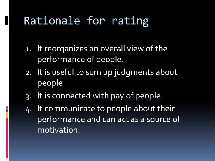 Rationale for rating 1. It reorganizes an overall view of the performance of people.