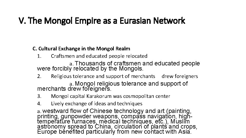 V. The Mongol Empire as a Eurasian Network C. Cultural Exchange in the Mongol