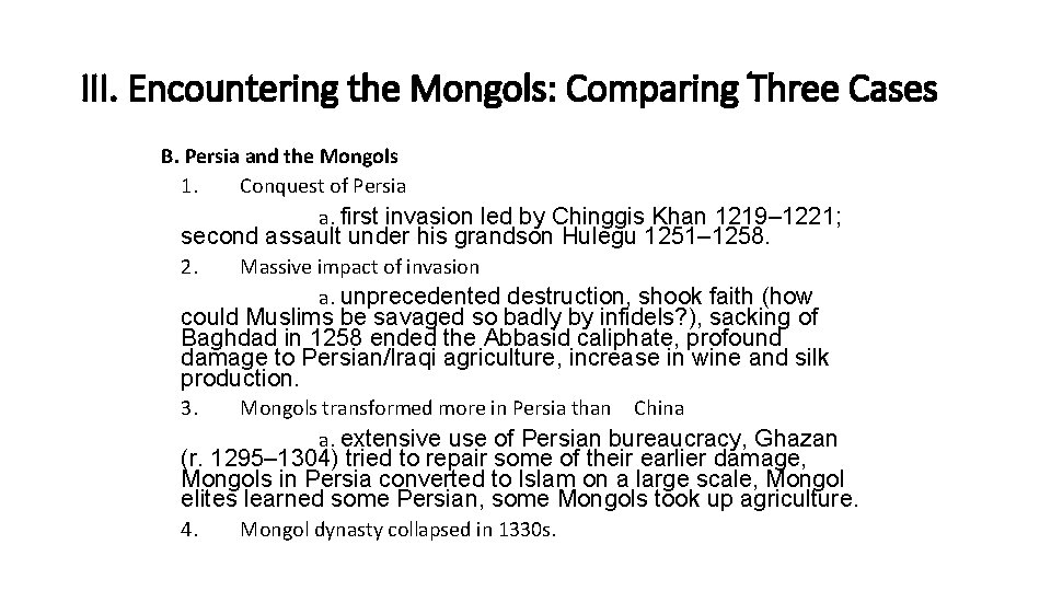 III. Encountering the Mongols: Comparing Three Cases B. Persia and the Mongols 1. Conquest