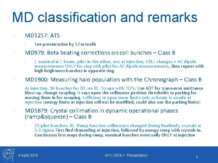 MD classification and remarks • MD 1257: ATS • • See presentation by S. MD classification and remarks • MD 1257: ATS • • See presentation by S.