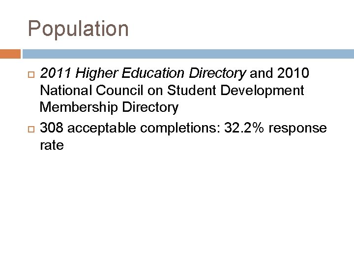 Population 2011 Higher Education Directory and 2010 National Council on Student Development Membership Directory