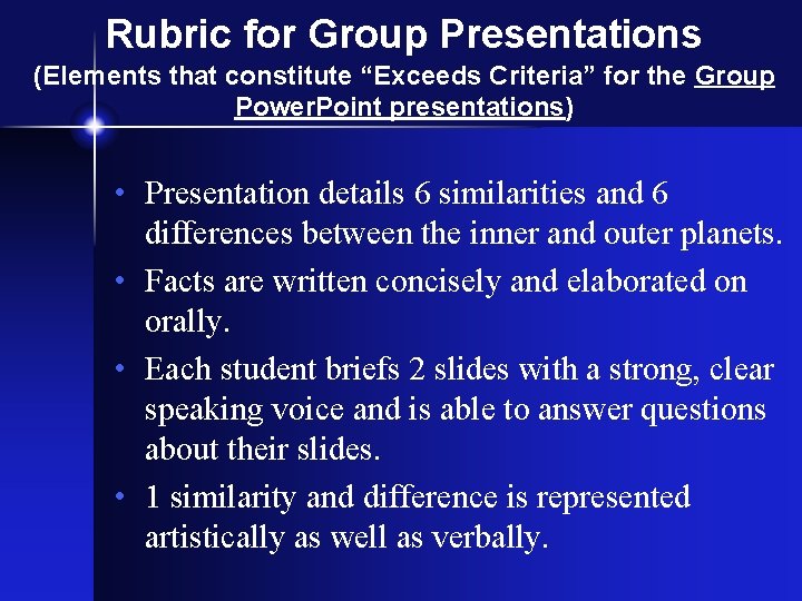 Rubric for Group Presentations (Elements that constitute “Exceeds Criteria” for the Group Power. Point Rubric for Group Presentations (Elements that constitute “Exceeds Criteria” for the Group Power. Point
