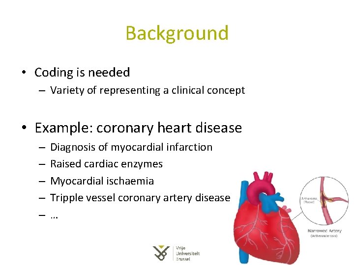 Background • Coding is needed – Variety of representing a clinical concept • Example: Background • Coding is needed – Variety of representing a clinical concept • Example: